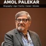 Amol Palekar Biography, Age, Height, Family, Net Worth
